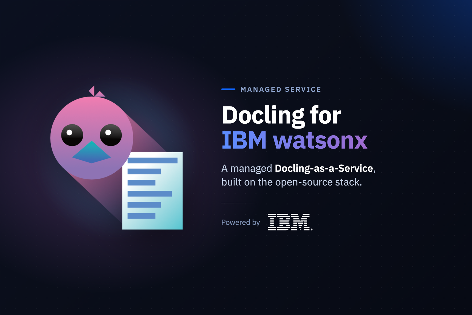 Docling for IBM watsonx: A Managed Service, Built on Open Source